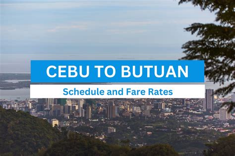 Cebu to Butuan Ferry: (2024 Updated Schedule, Fares, and Tips).